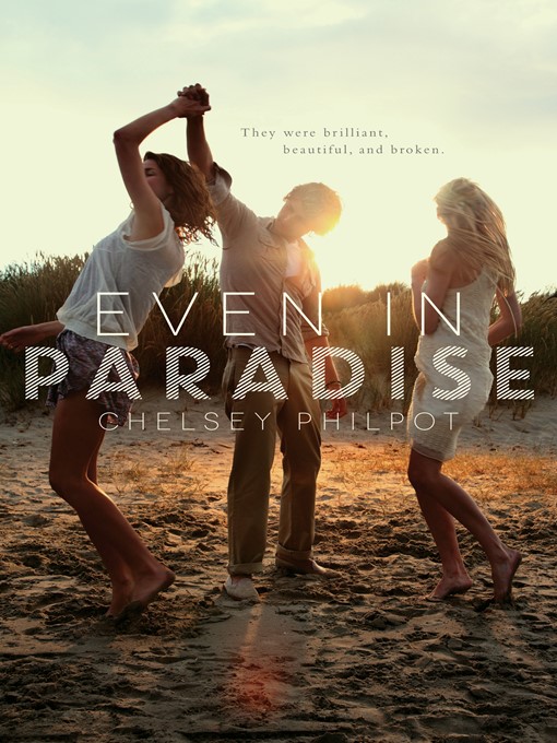 Title details for Even in Paradise by Chelsey Philpot - Available